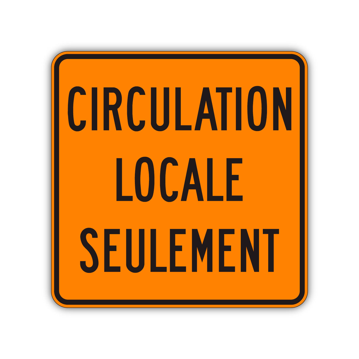Circulation locale seulement (T-80-P)