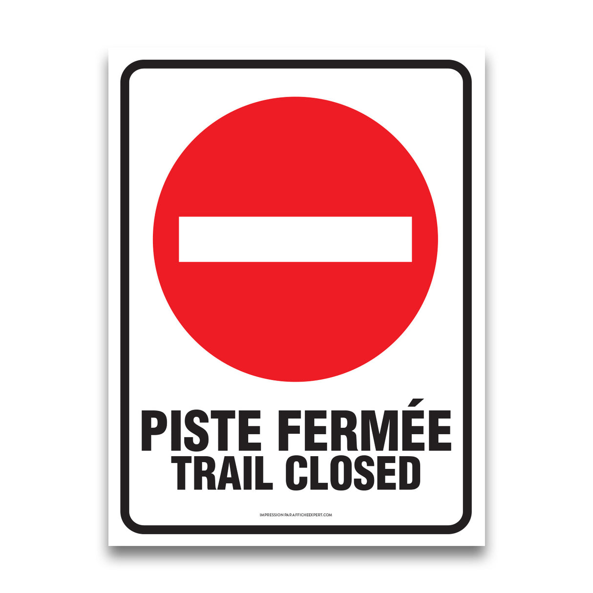 Piste fermée / Trail Closed