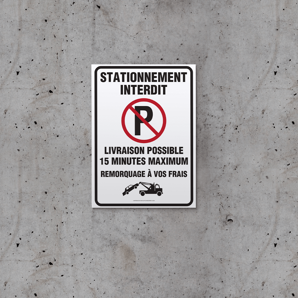 Affiche - Stationnement Interdit - livraison possible - 15 minutes maximum