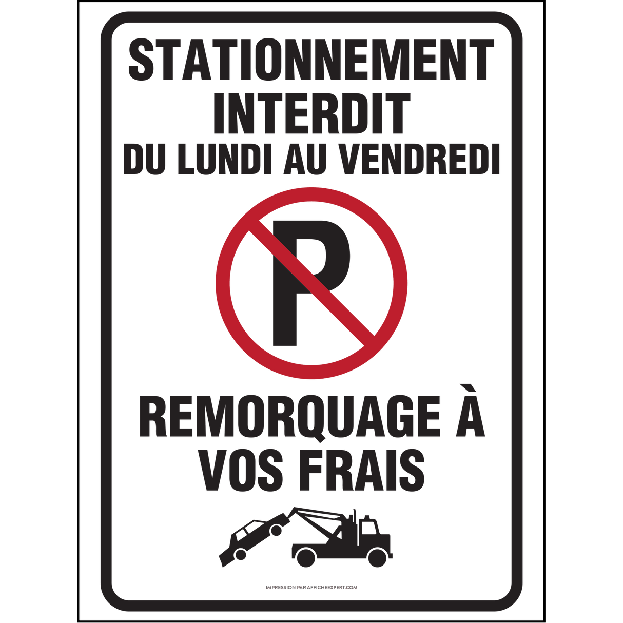 Affiche - Stationnement Interdit du lundi au vendredi