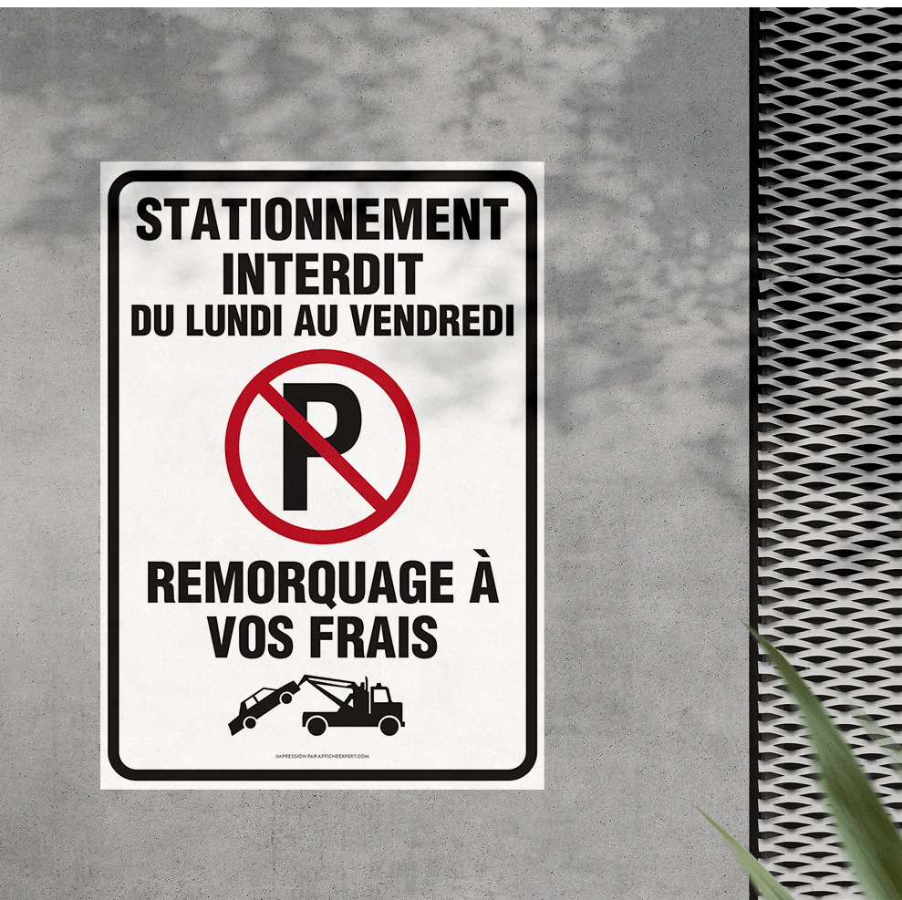 Affiche - Stationnement Interdit du lundi au vendredi