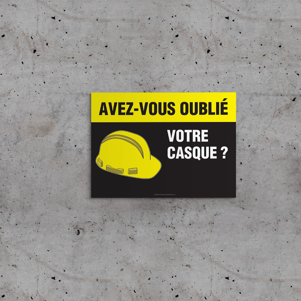 Affiche - Avez-vous oublié votre casque?
