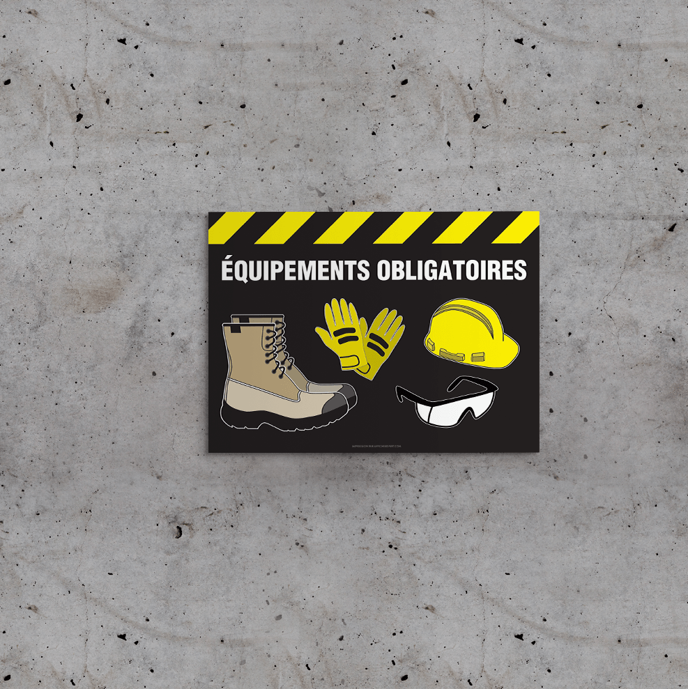 Affiche - Équipments obligatoires (Casque, bottes, gants et lunettes)