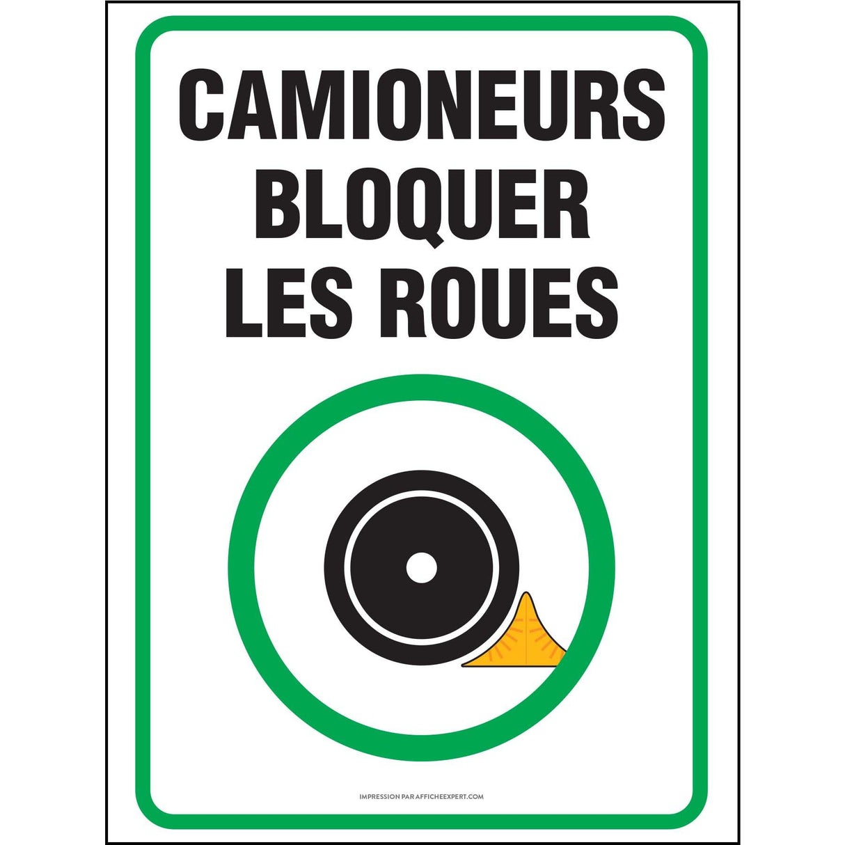 Affiche - Camionneur bloquer les roues