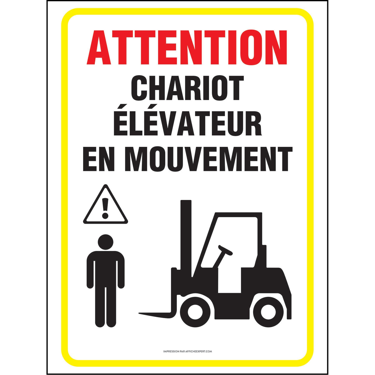 Affiche - Chariot élévateur - Danger en mouvement – Affiche Expert