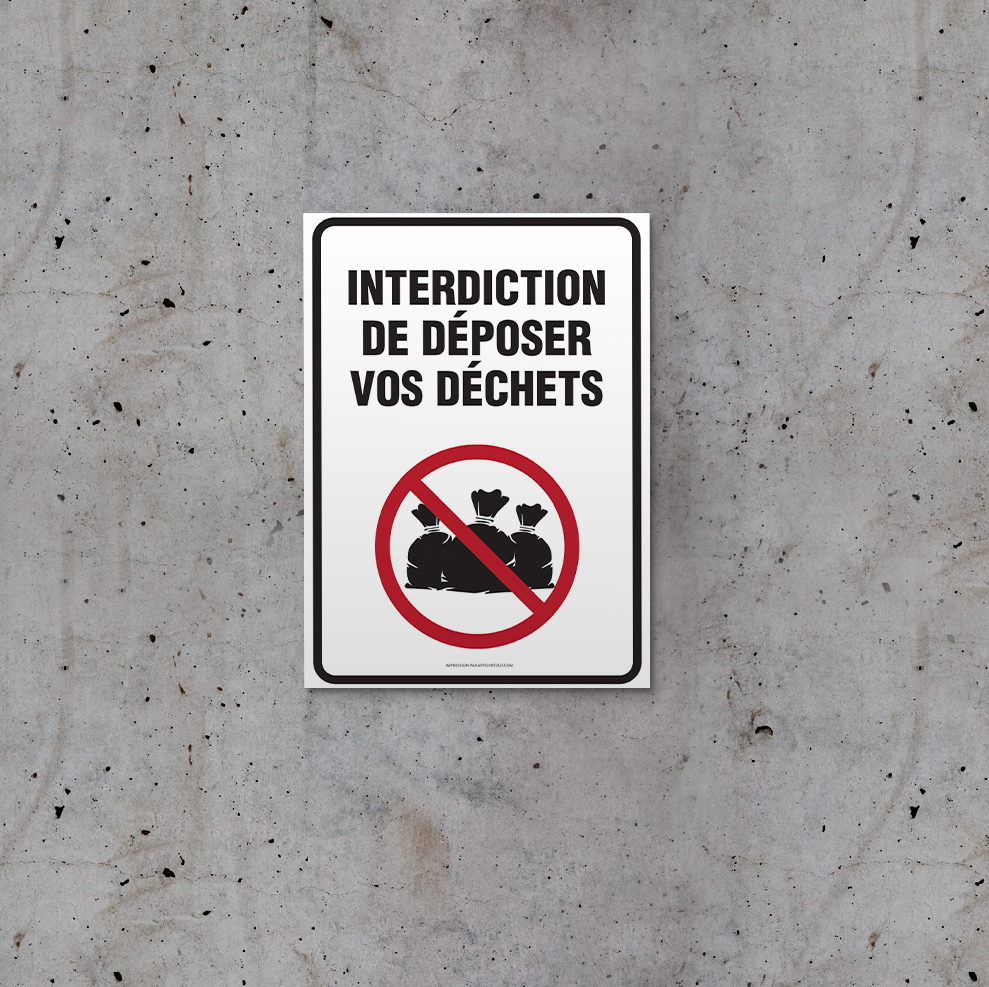 Affiche - Interdiction de déposer vos déchets