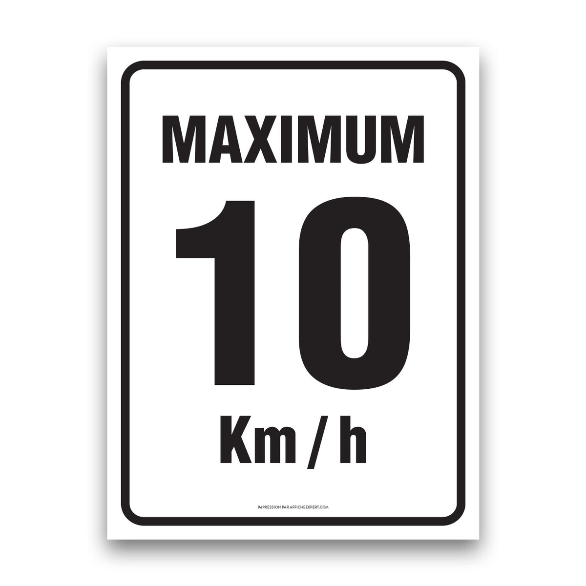 Affiche - Maximum 10 km/h – Affiche Expert