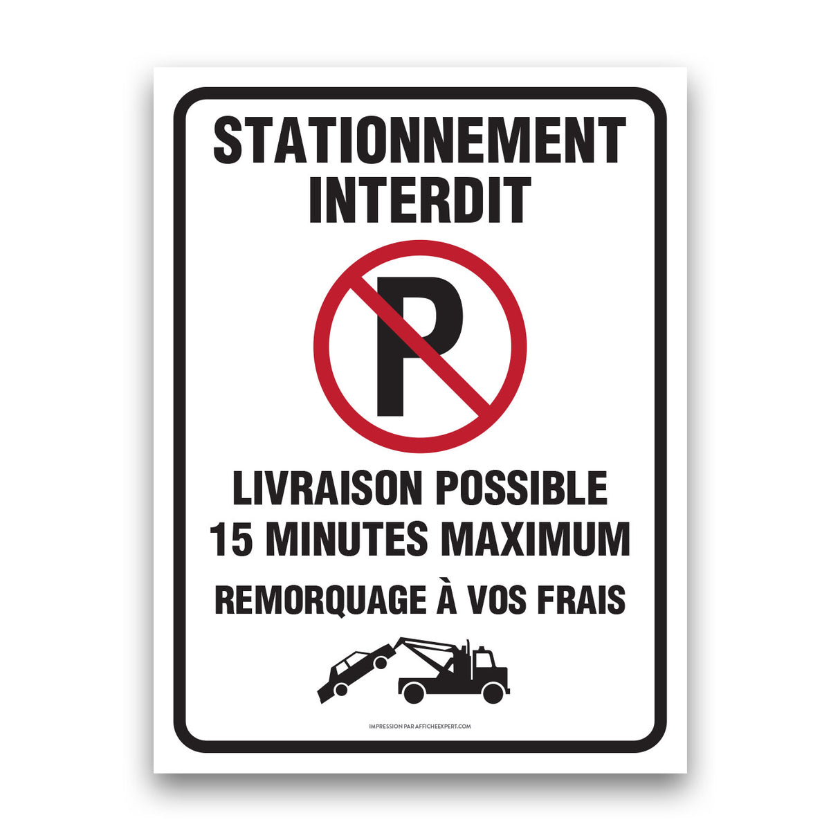 Sign - "Stationnement interdit - Livraison - 15 minutes maximum"