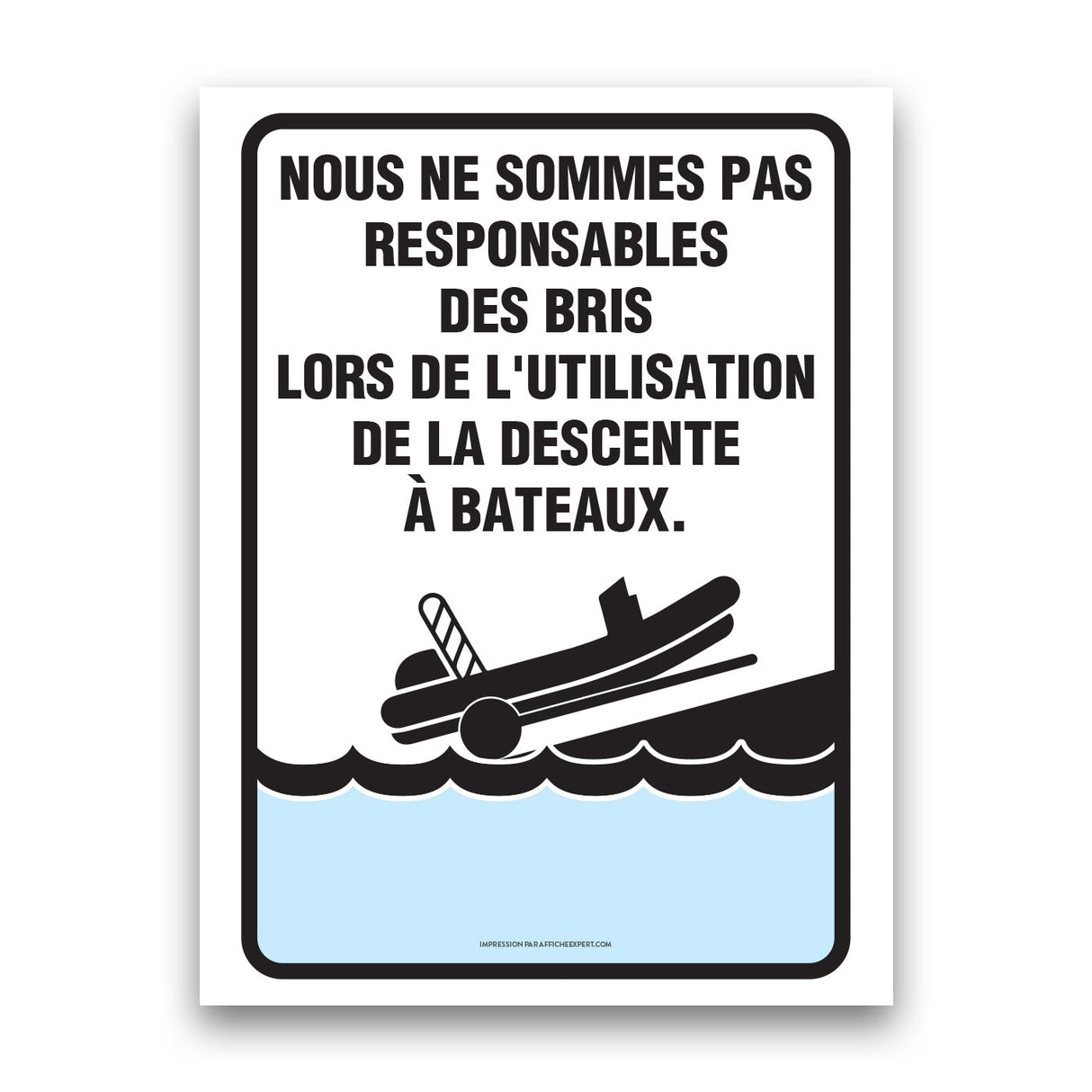 Descente de bateaux - Non responsable des bris