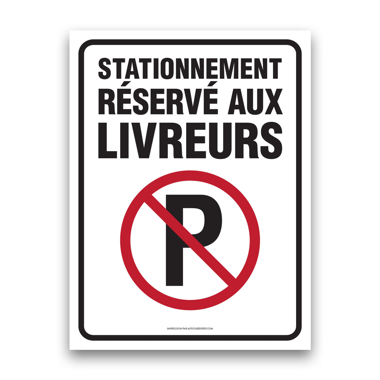 Stationnement réservé aux livreurs