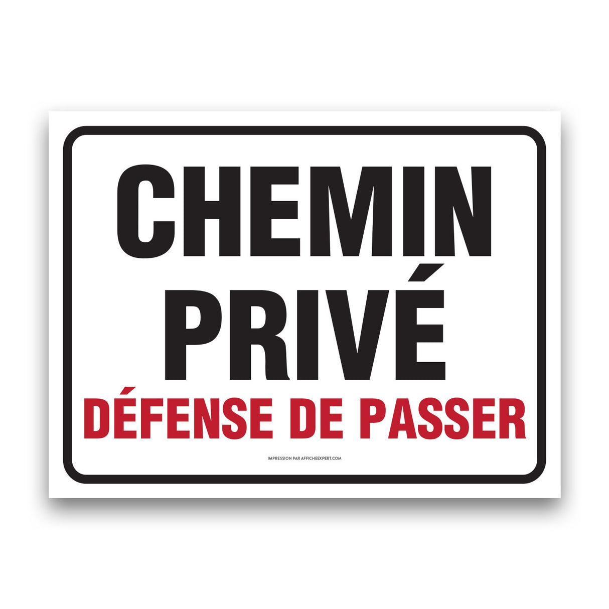 Chemin privé - Défense de passer