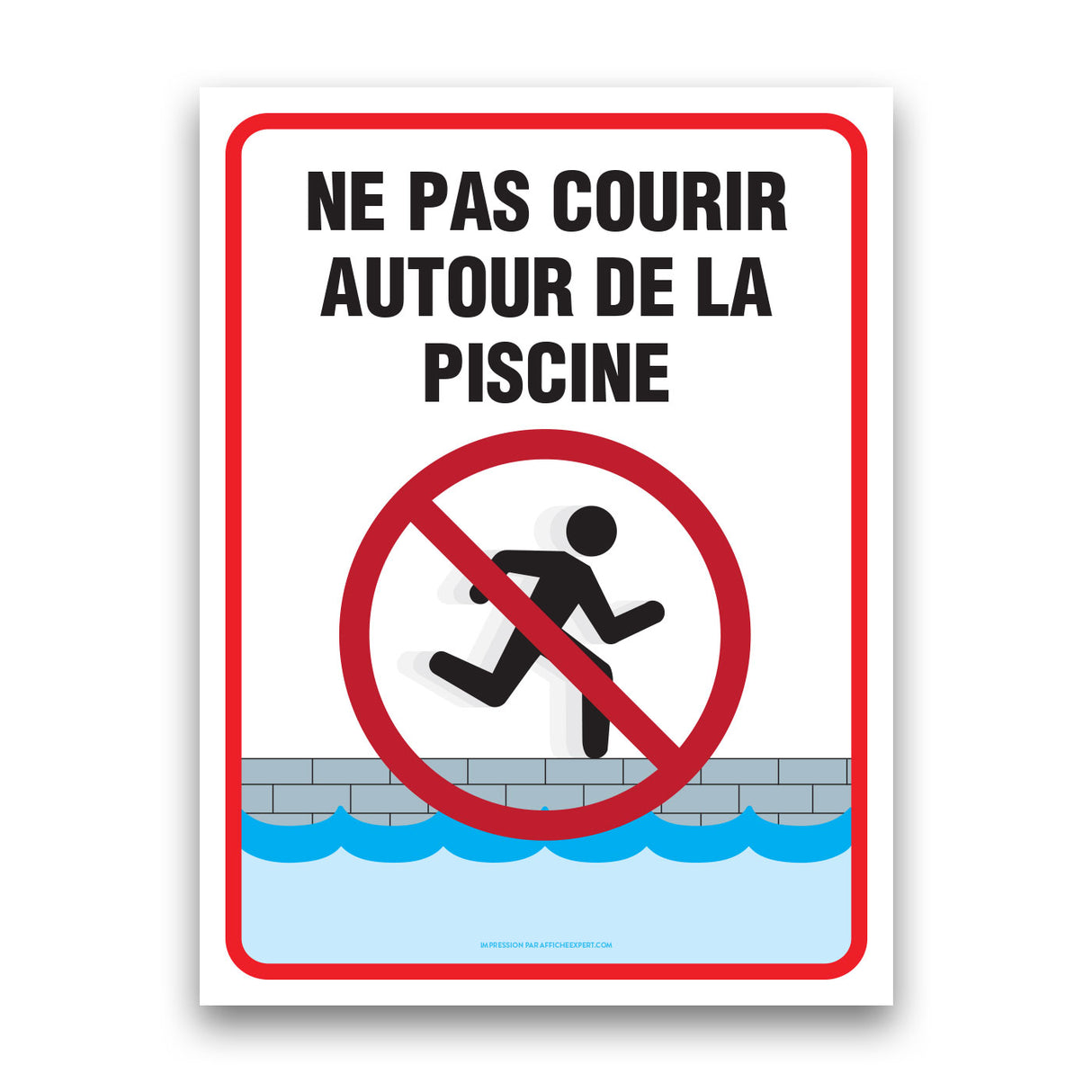 Sign - "Ne pas courir autour de la piscine"