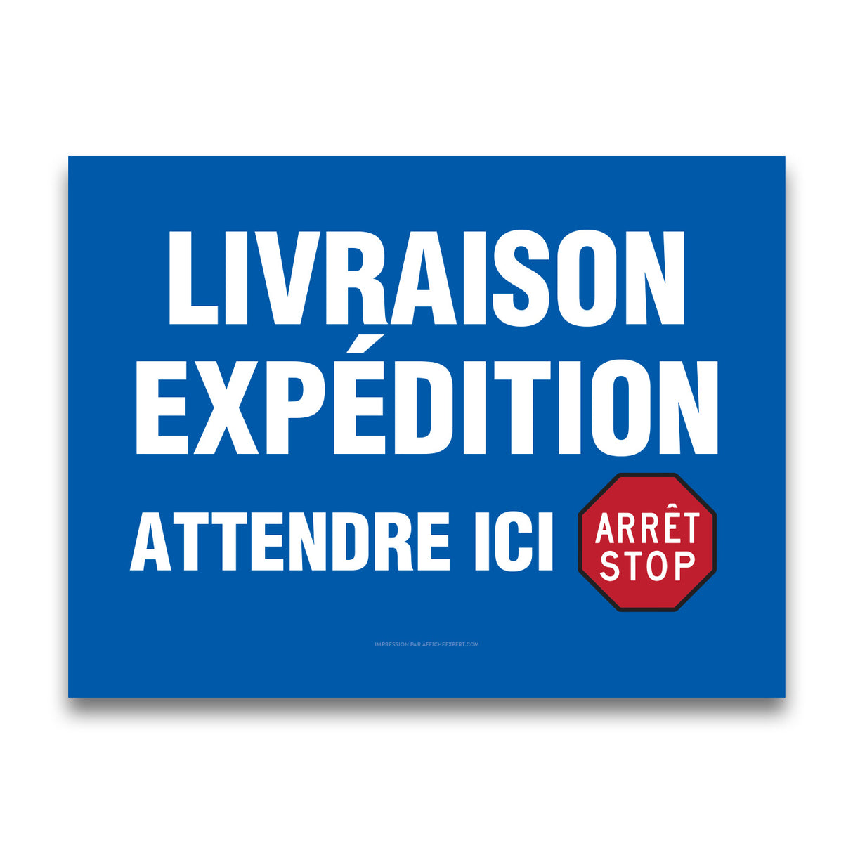 Sign - "Livraison / Expédition (Attendre ici)"