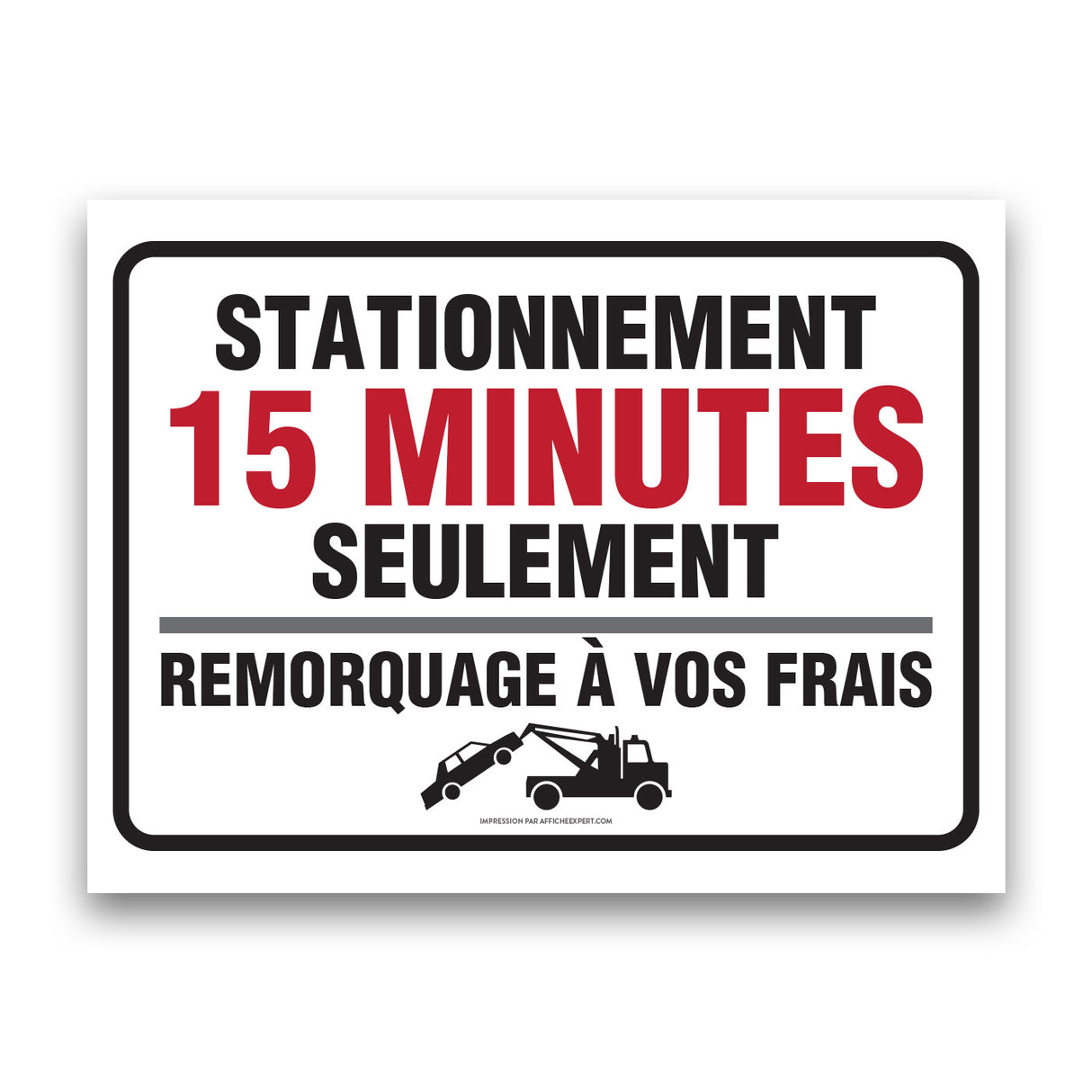 Stationnement 15 minutes seulement