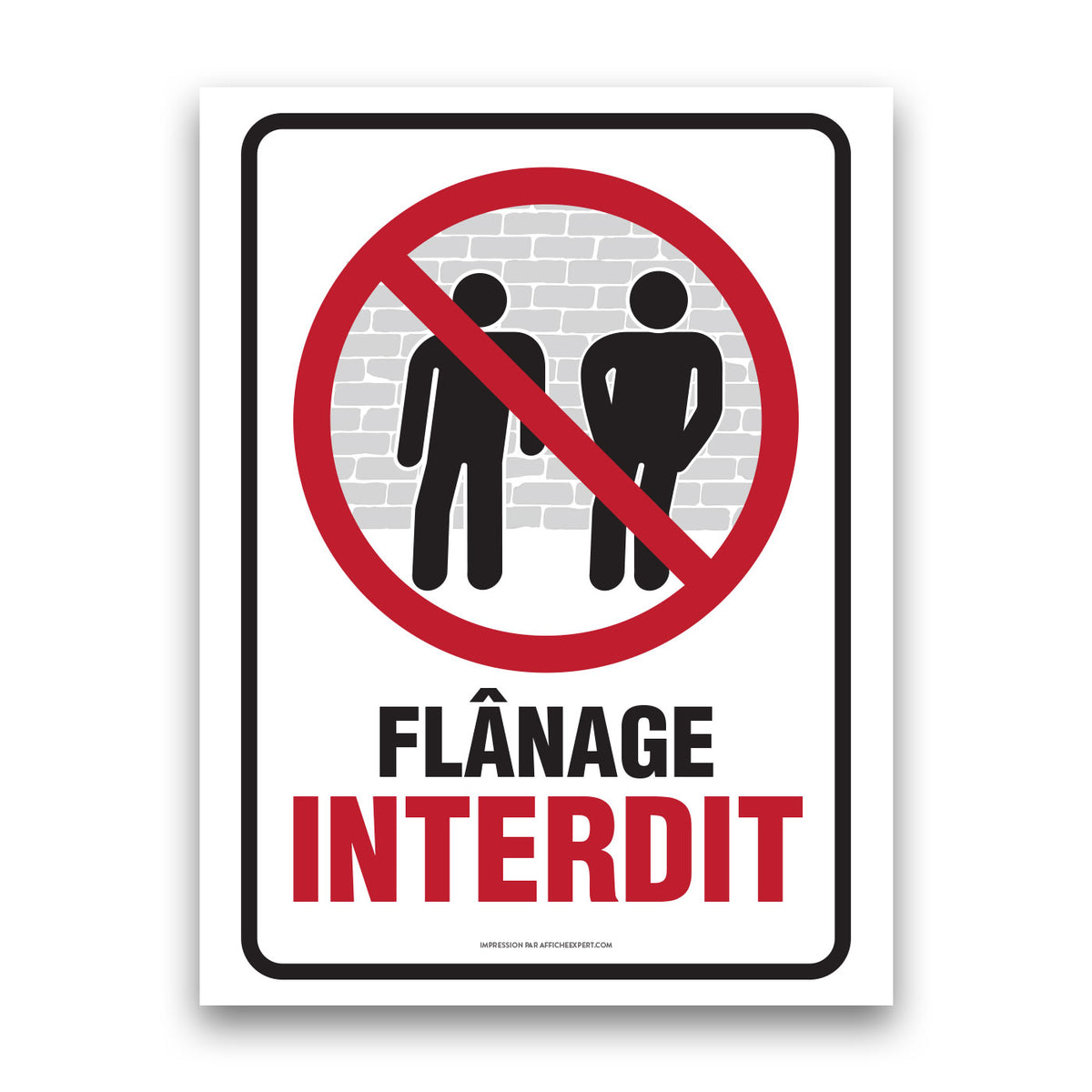 Affiche - Interdiction de flânage – Affiche Expert