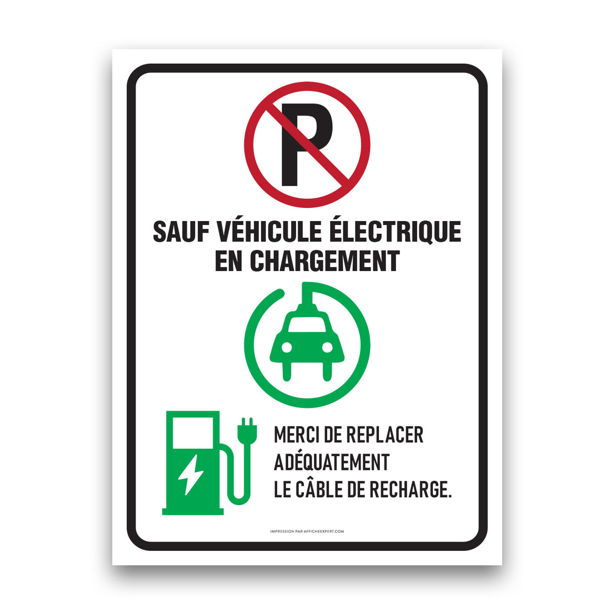 Stationnement réservé - véhicule électrique en charge seulement