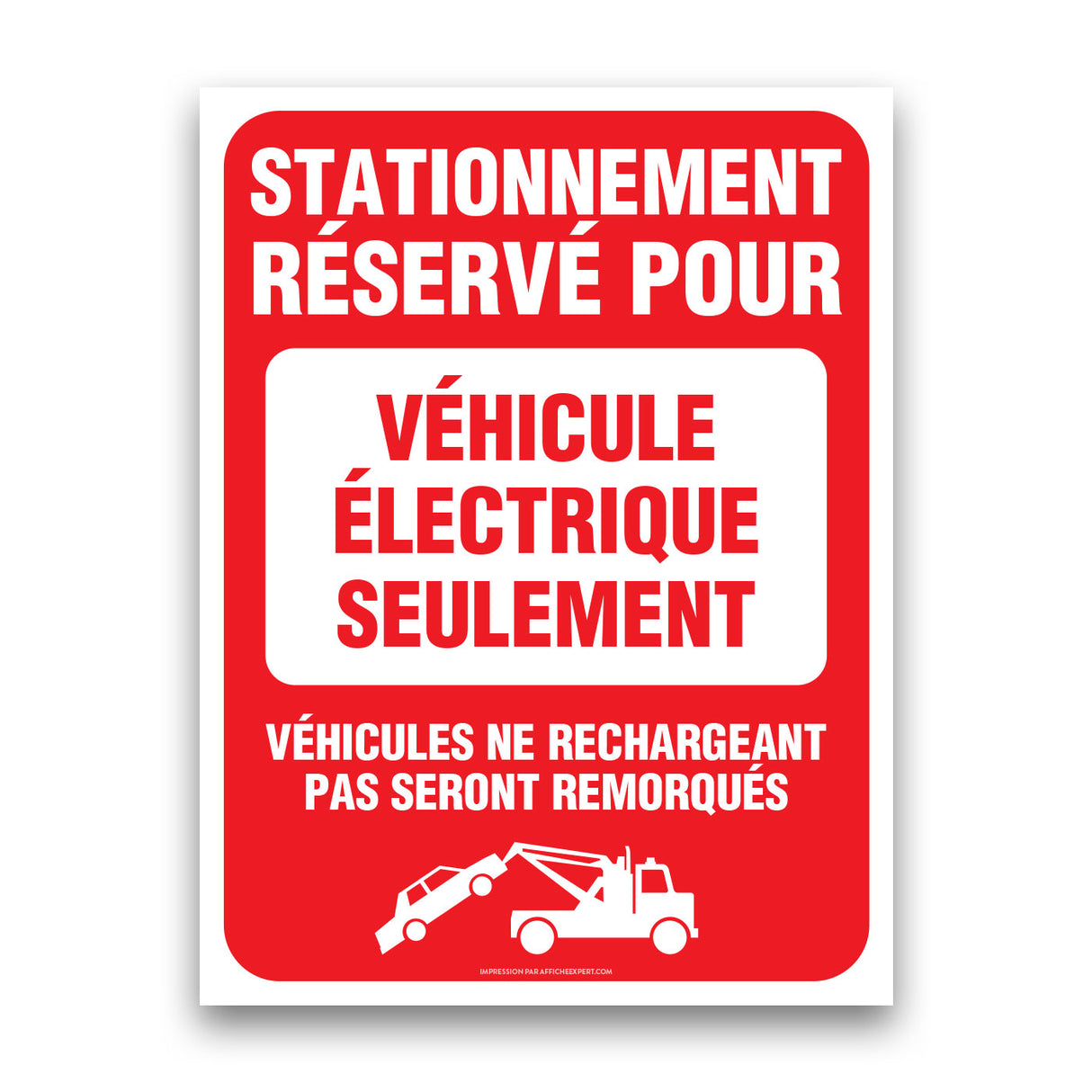 Stationnement réservé - Véhicule électrique seulement