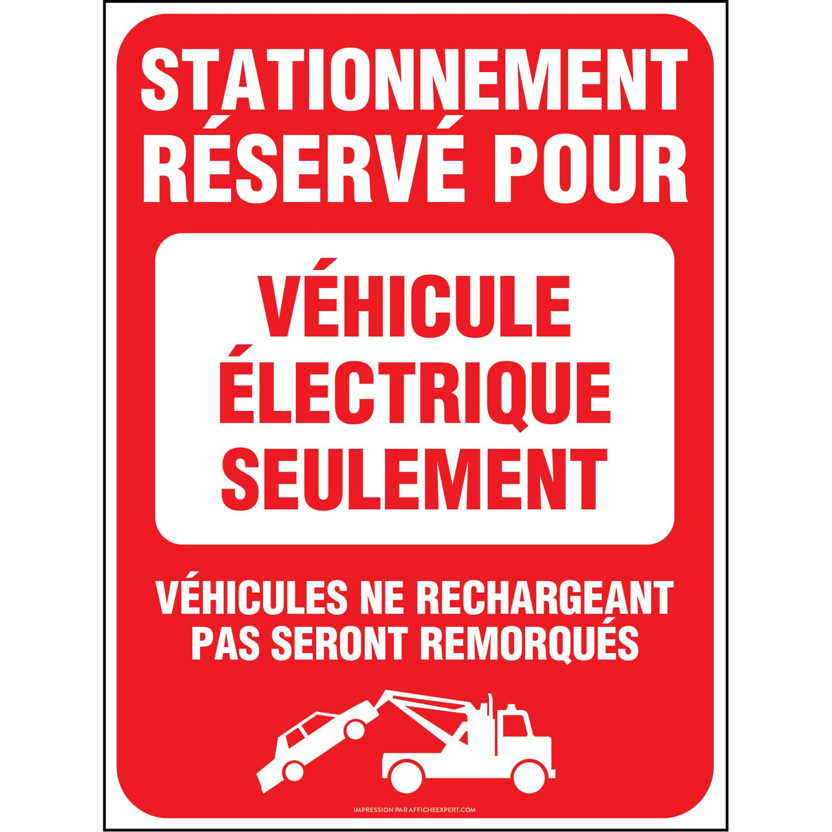 Stationnement réservé - Véhicule électrique seulement