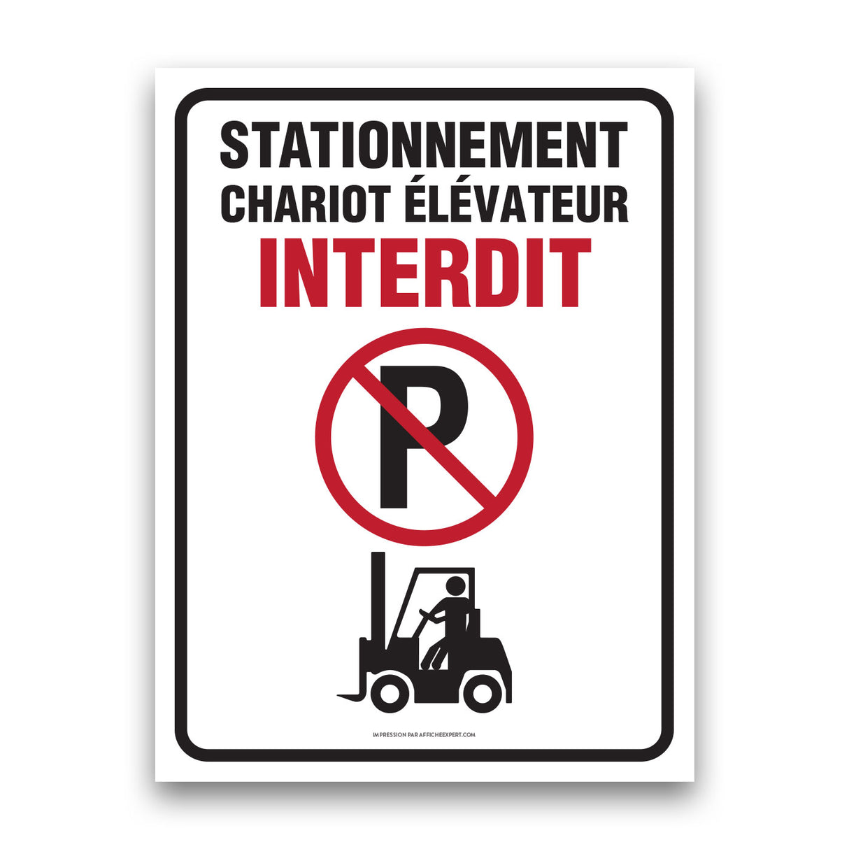 Stationnement interdit (Chariot élévateur)