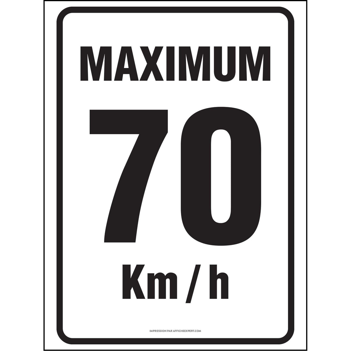 Affiche Maximum 70 Km h Affiche Expert affiche-maximum-70-km-h-affiche-expert