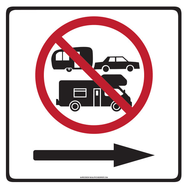 Accès interdit aux véhicules récréatifs (VR) et roulottes (flèche droite)