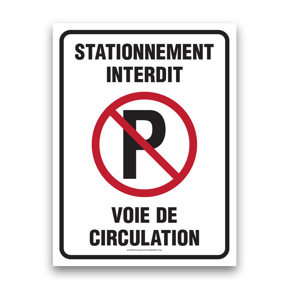 Stationnement interdit - Voie de circulation