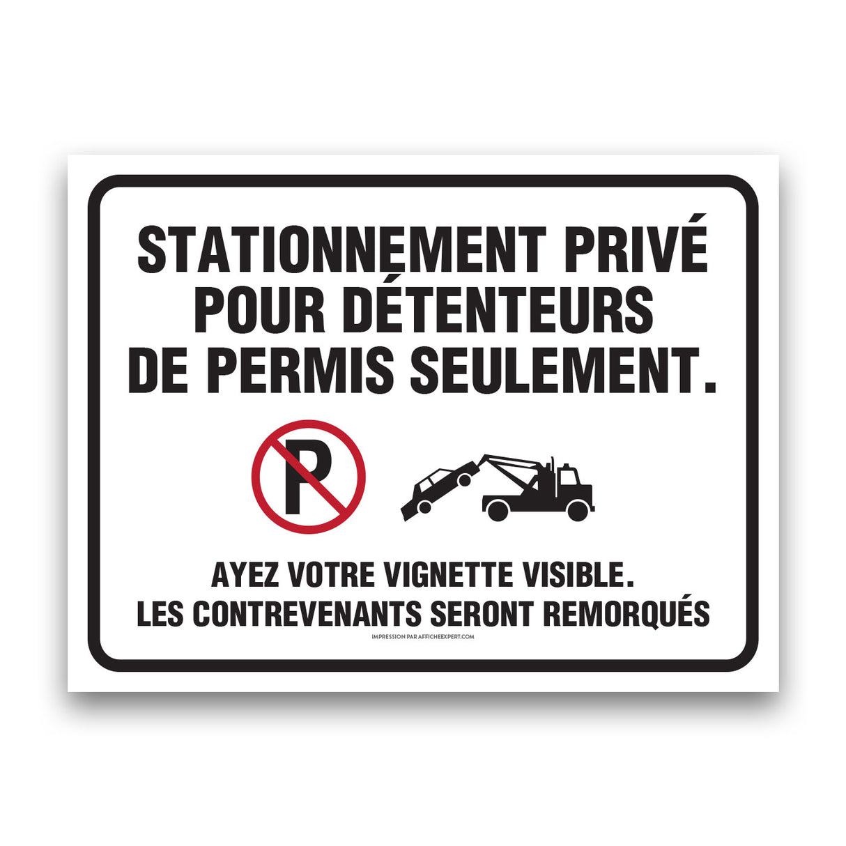 Stationnement réservé - Détenteurs de permis seulement