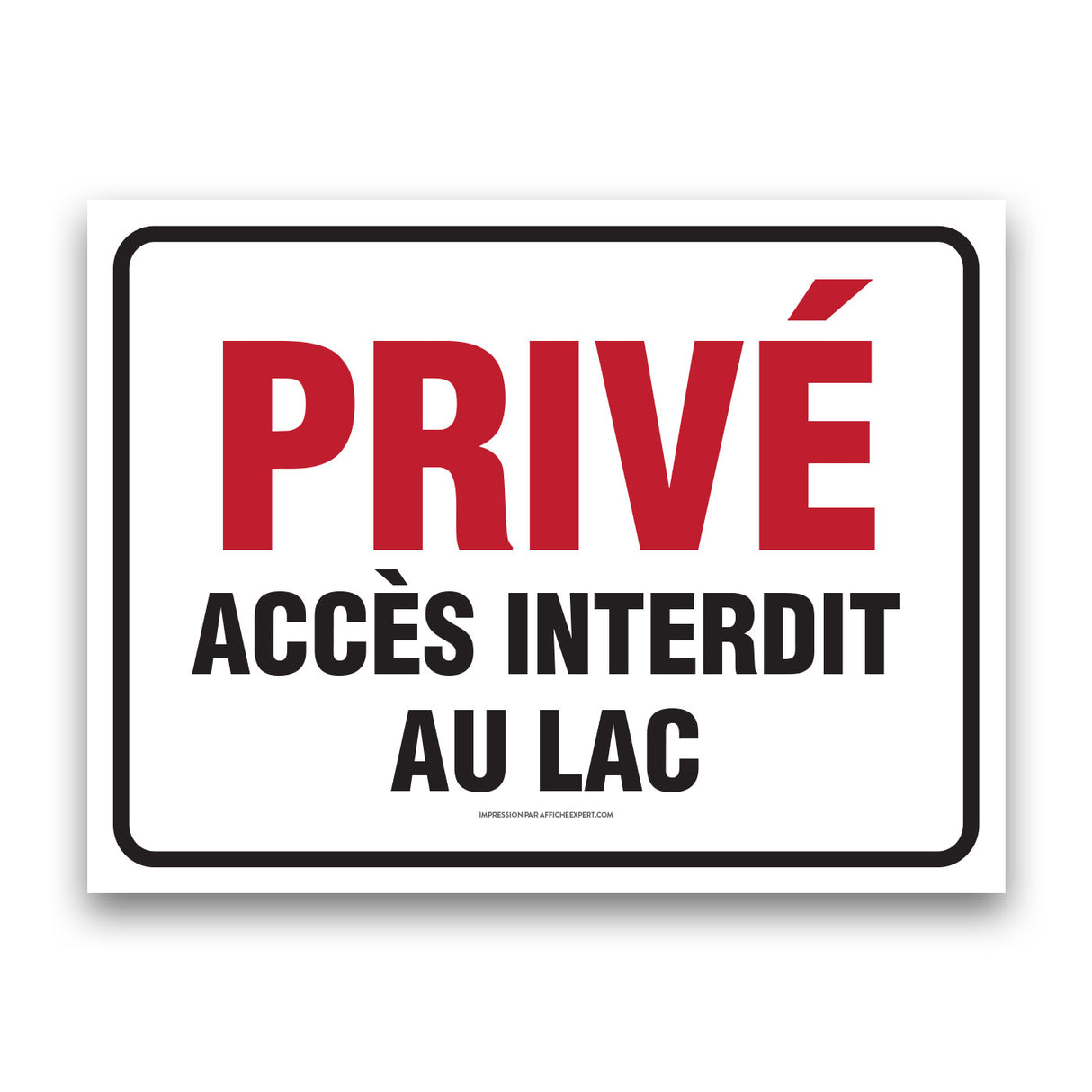 Privé - Accès interdit au lac