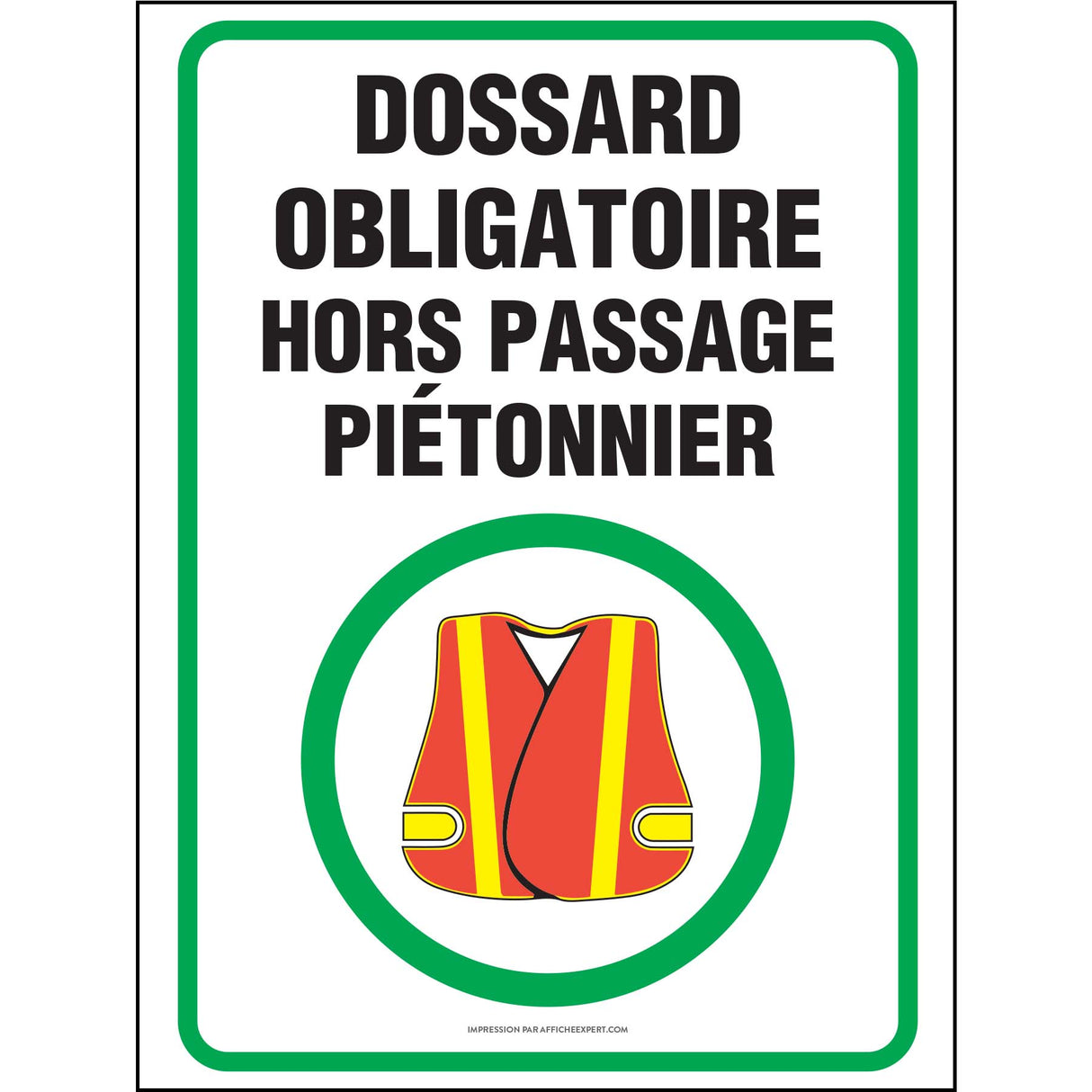 Sign - "Dossard obligatoire hors passage piétonnier"