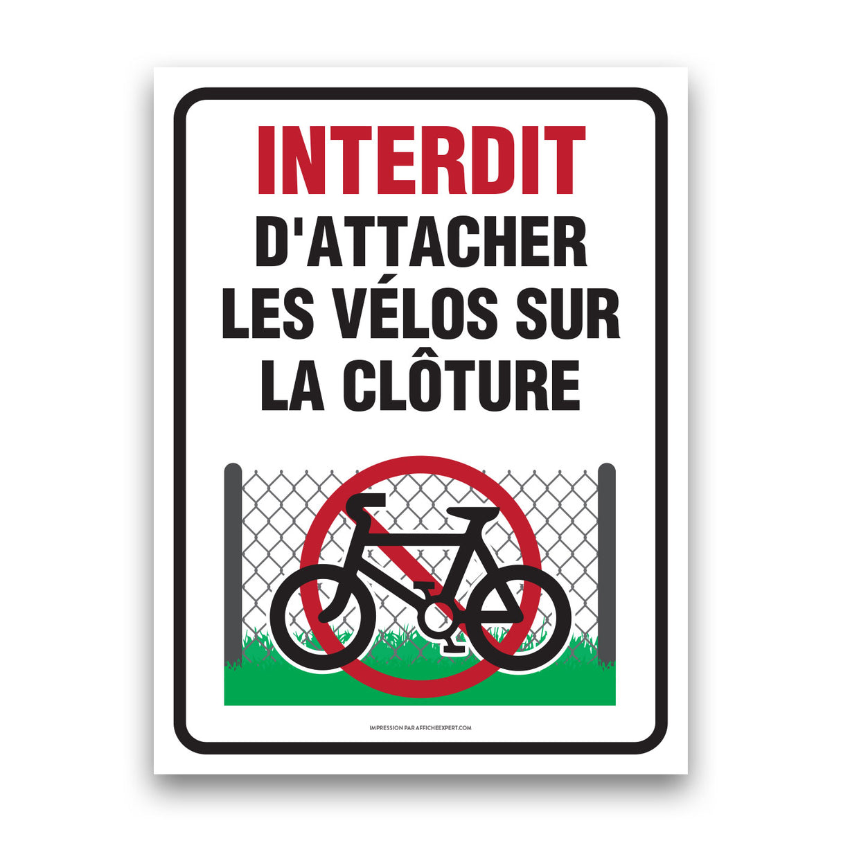 Interdit d'attacher les vélos sur la clôture