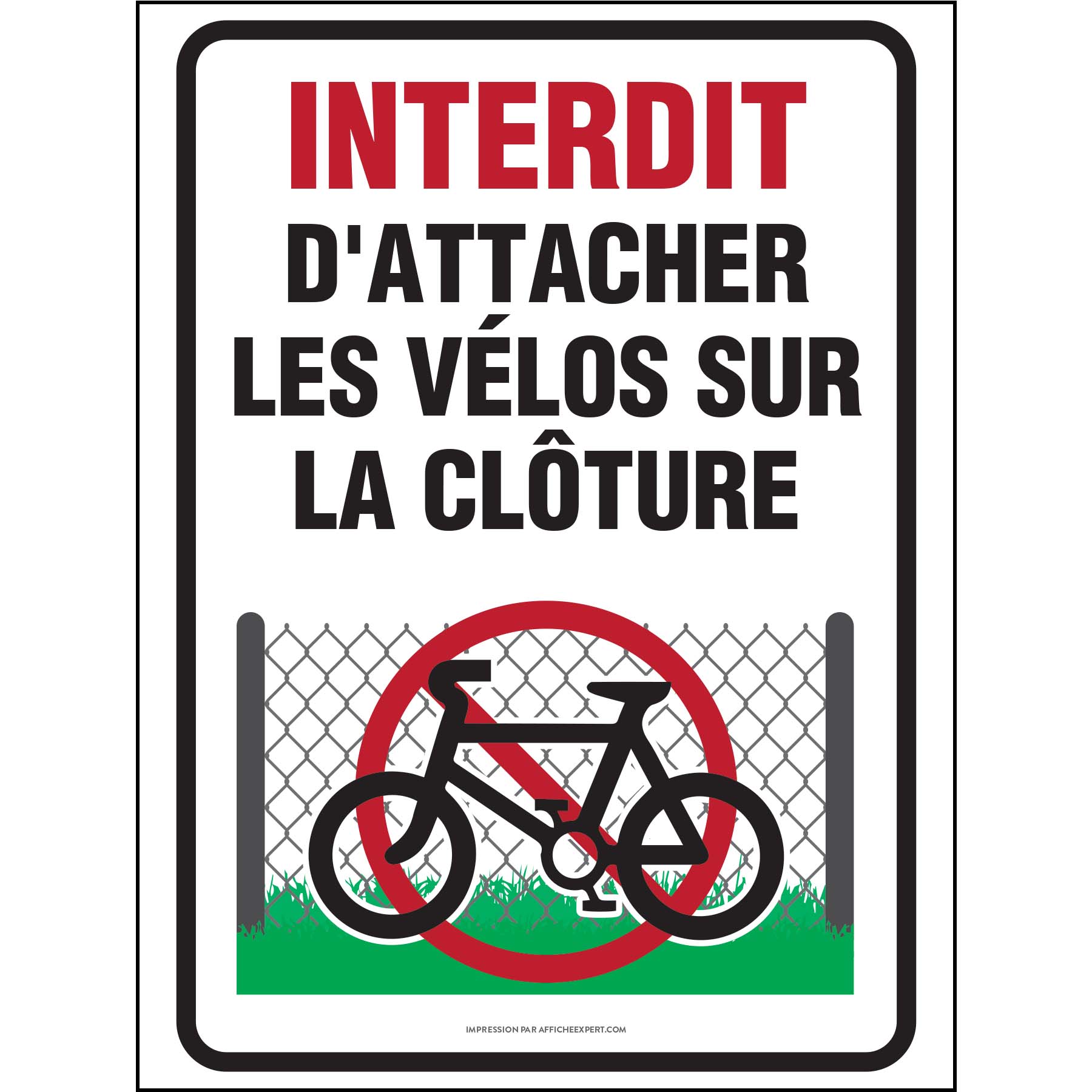 Affiche Interdit d attacher les v los sur la cloture Affiche