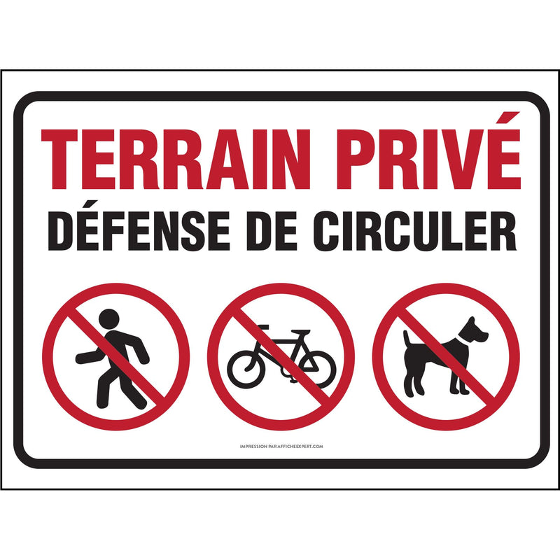 Terrain Privé - Défense de circuler (Piétons, vélos et chiens)