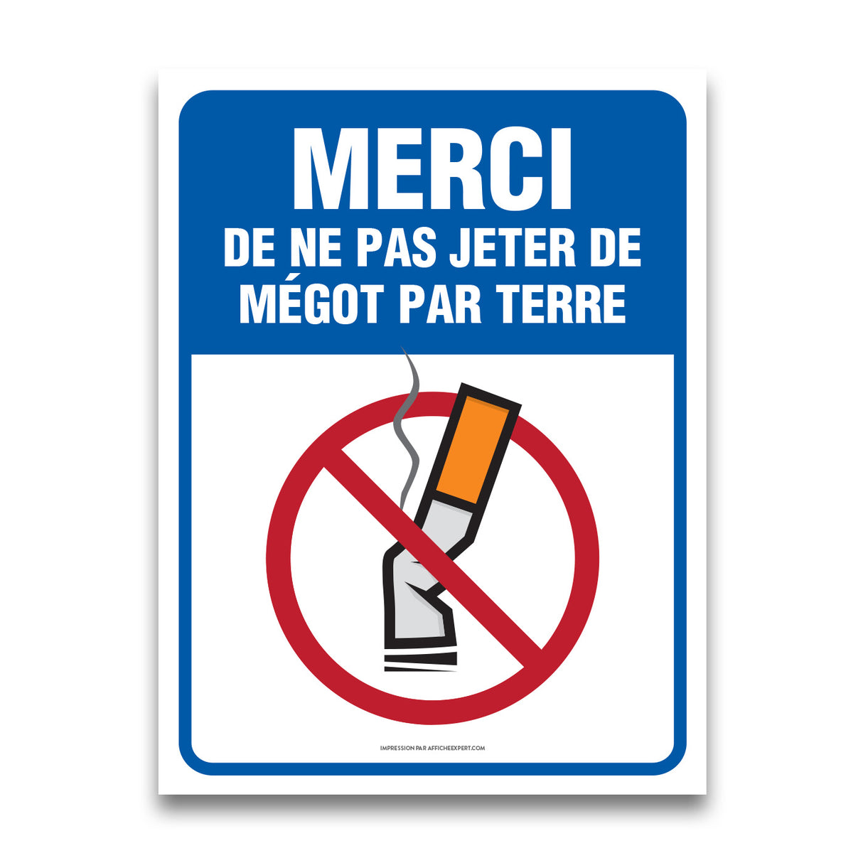 Merci de ne pas jeter de mégôt par terre