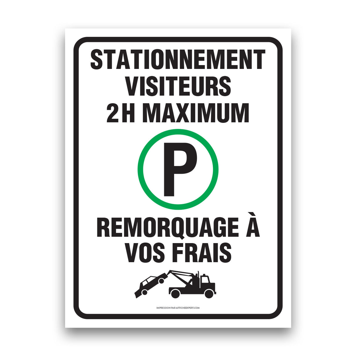 Sign - "Stationnement réservé - Visiteurs - 2h maximum"