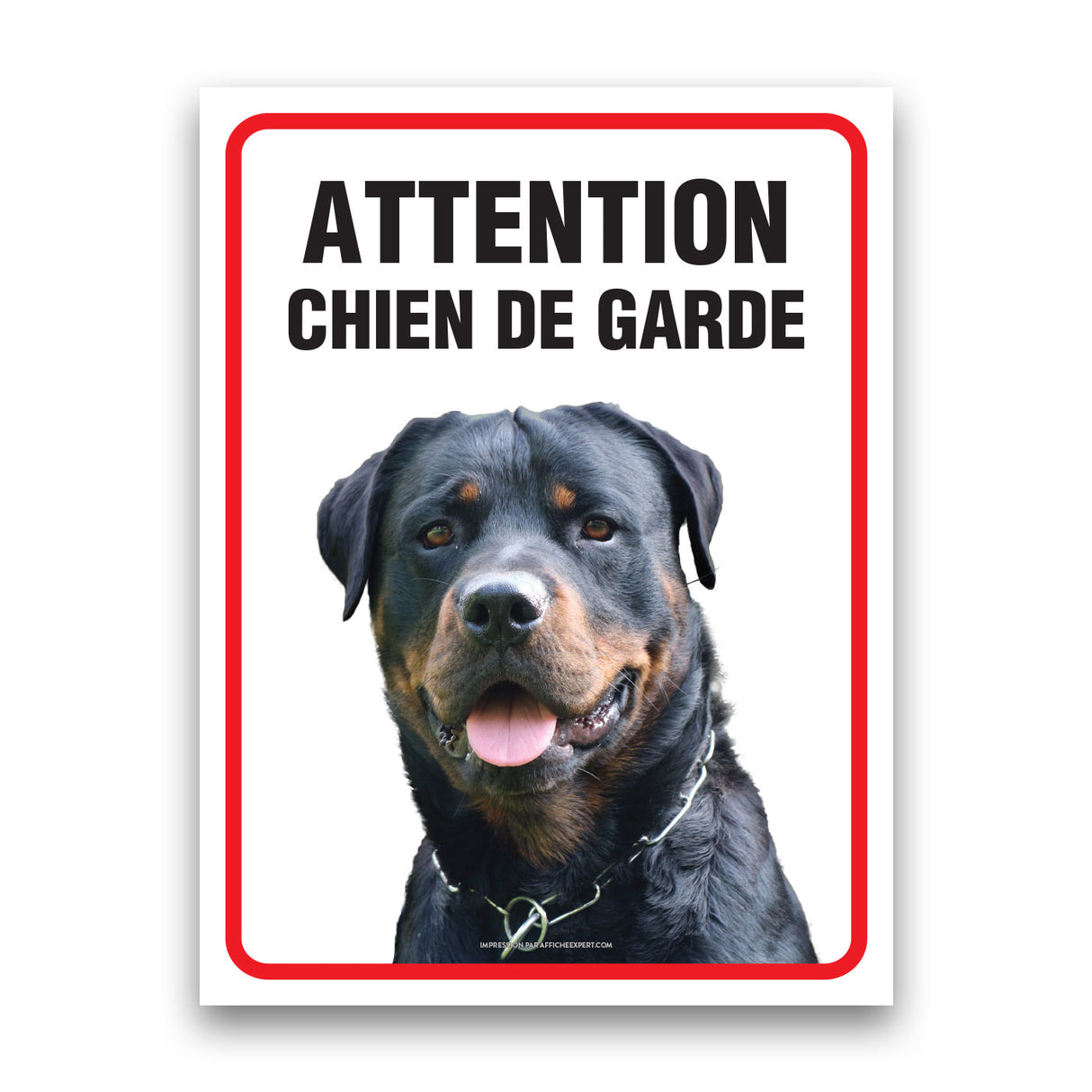 Attention chien de garde - Rottweiler