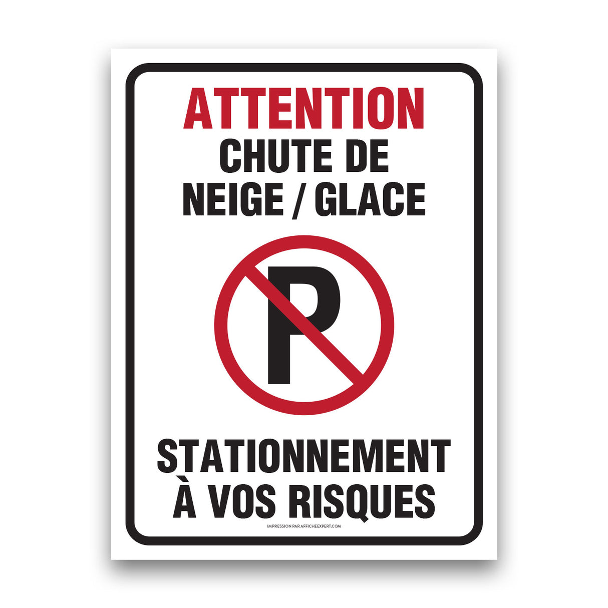 Chute de neige / glace - Stationnement à vos risques