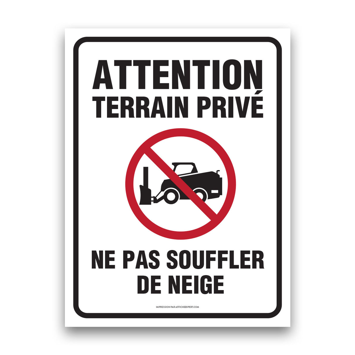 Ne pas souffler de neige (terrain privé)