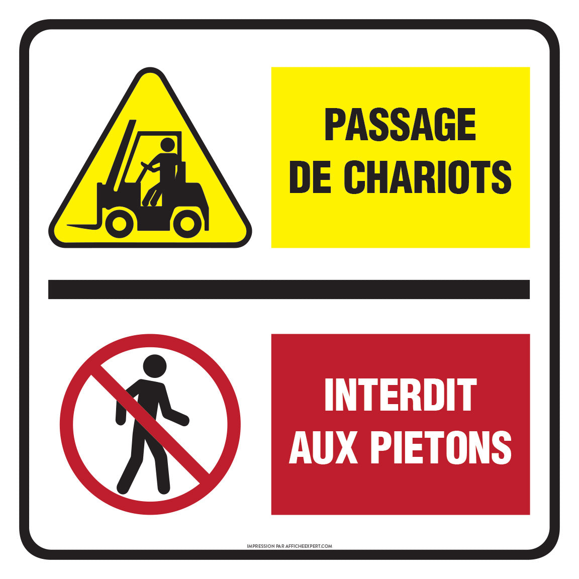 Passage de chariots élévateurs / Interdit aux piétons (Carré)