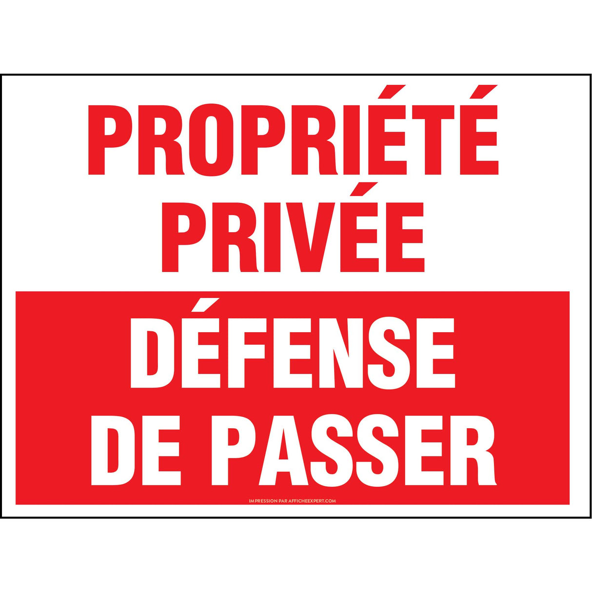 Propriété privée - Défense de passer