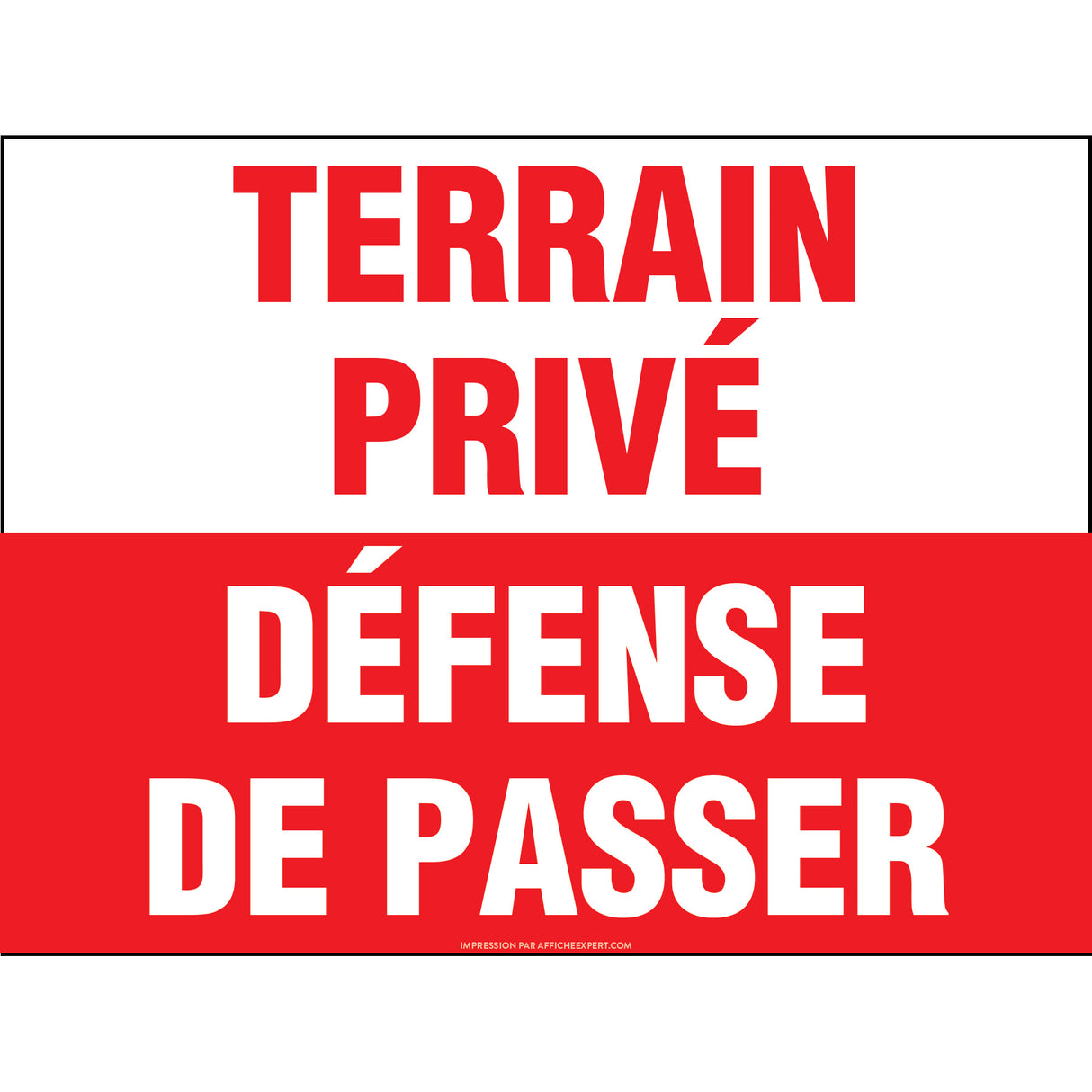 Sign - "Terrain privé - Défense de passer"