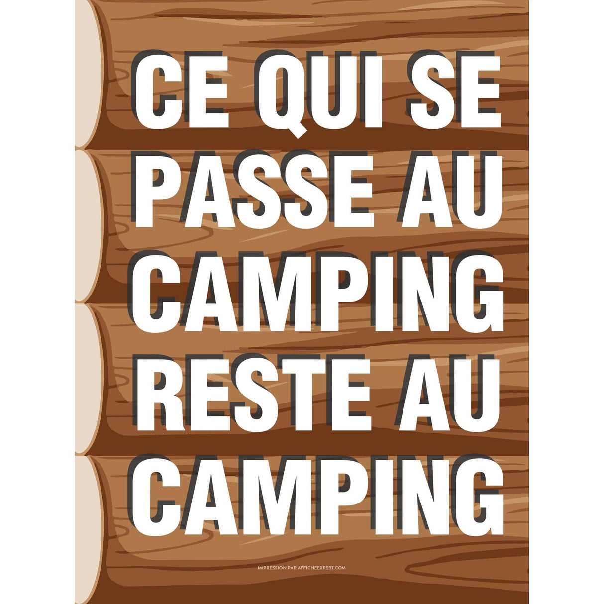 Sign - "Ce qui se passe au camping, reste au camping"