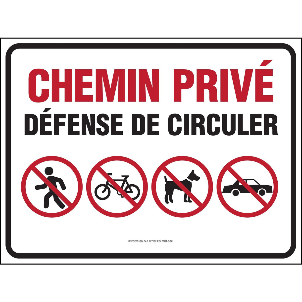 Chemin privé - Défense de circuler