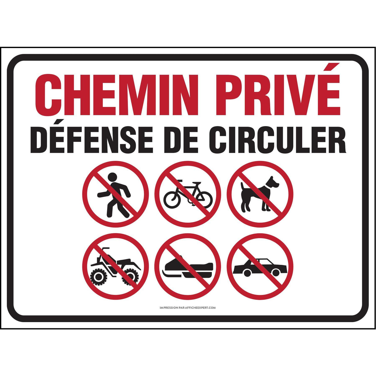 Sign - "Chemin privé - Défense de circuler"