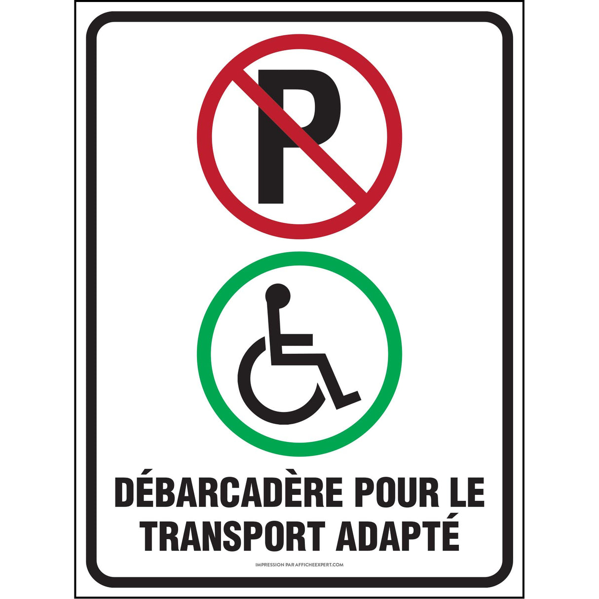 Sign - "Stationnement interdit - Débarcadère pour le transport adapté"