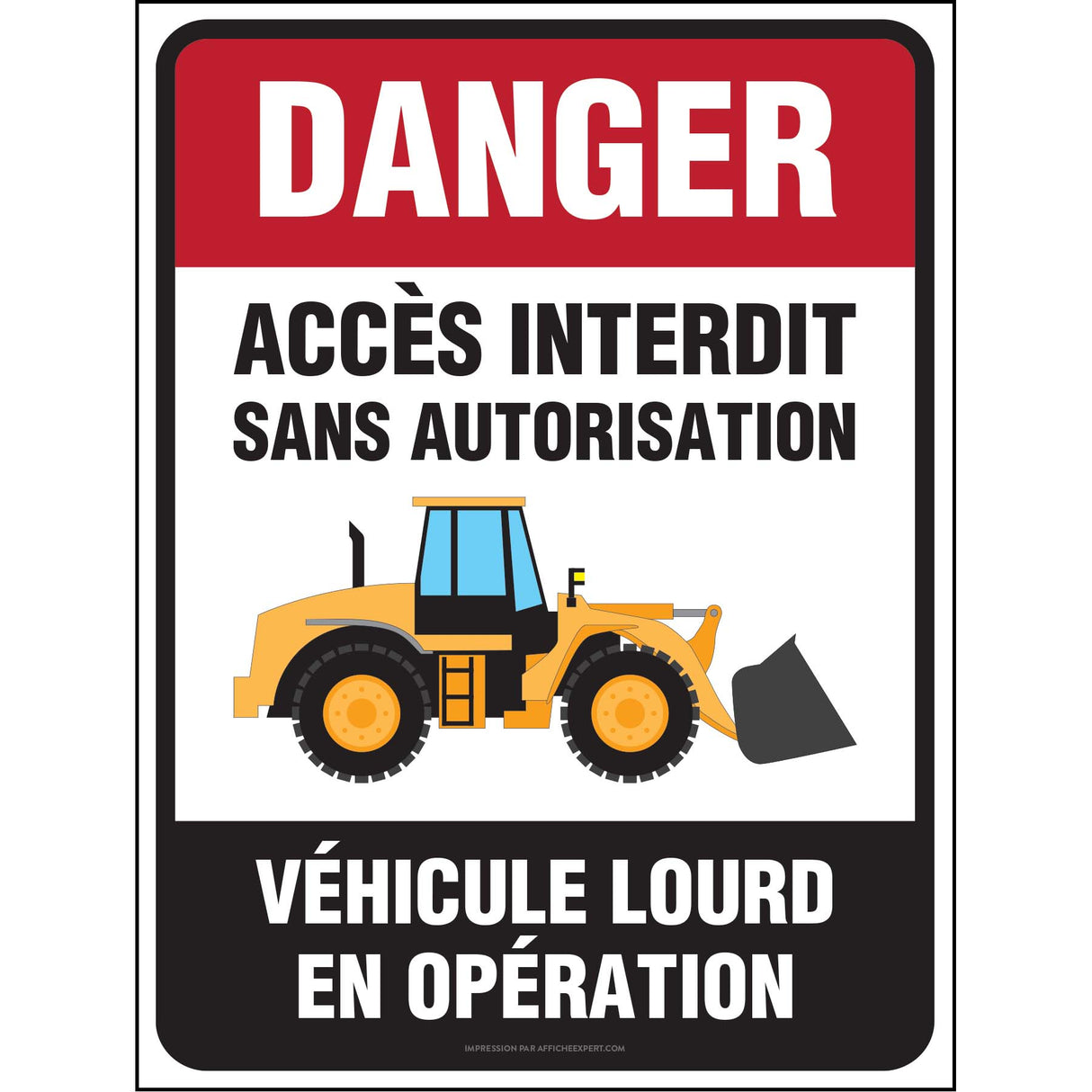 Sign - "Danger - Véhicule lourd en opération"