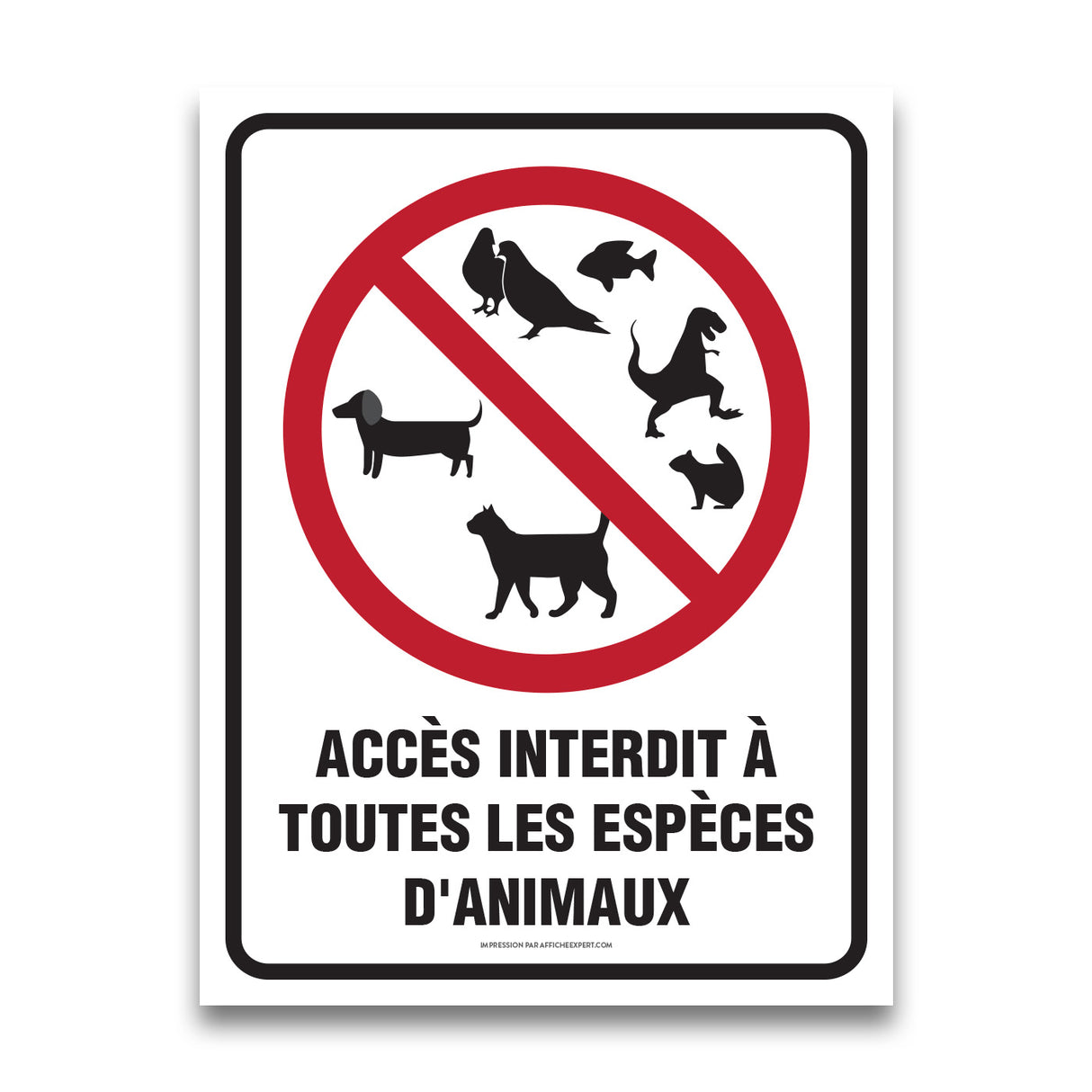 Accès interdit à toutes les espèces d'animaux