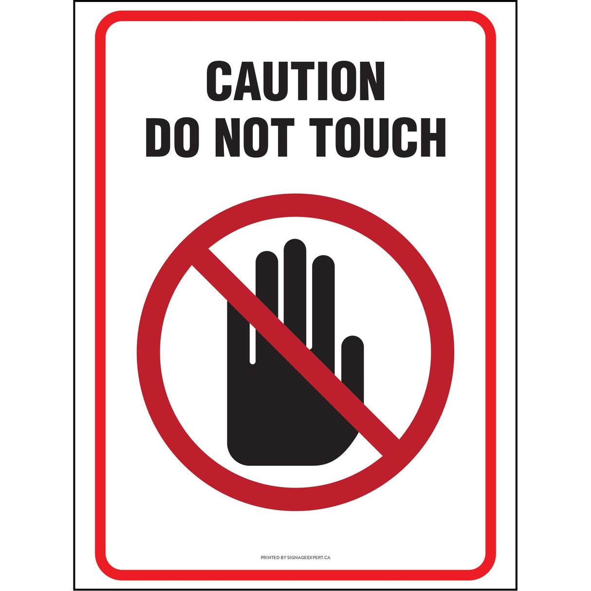 Caution : Do Not Touch