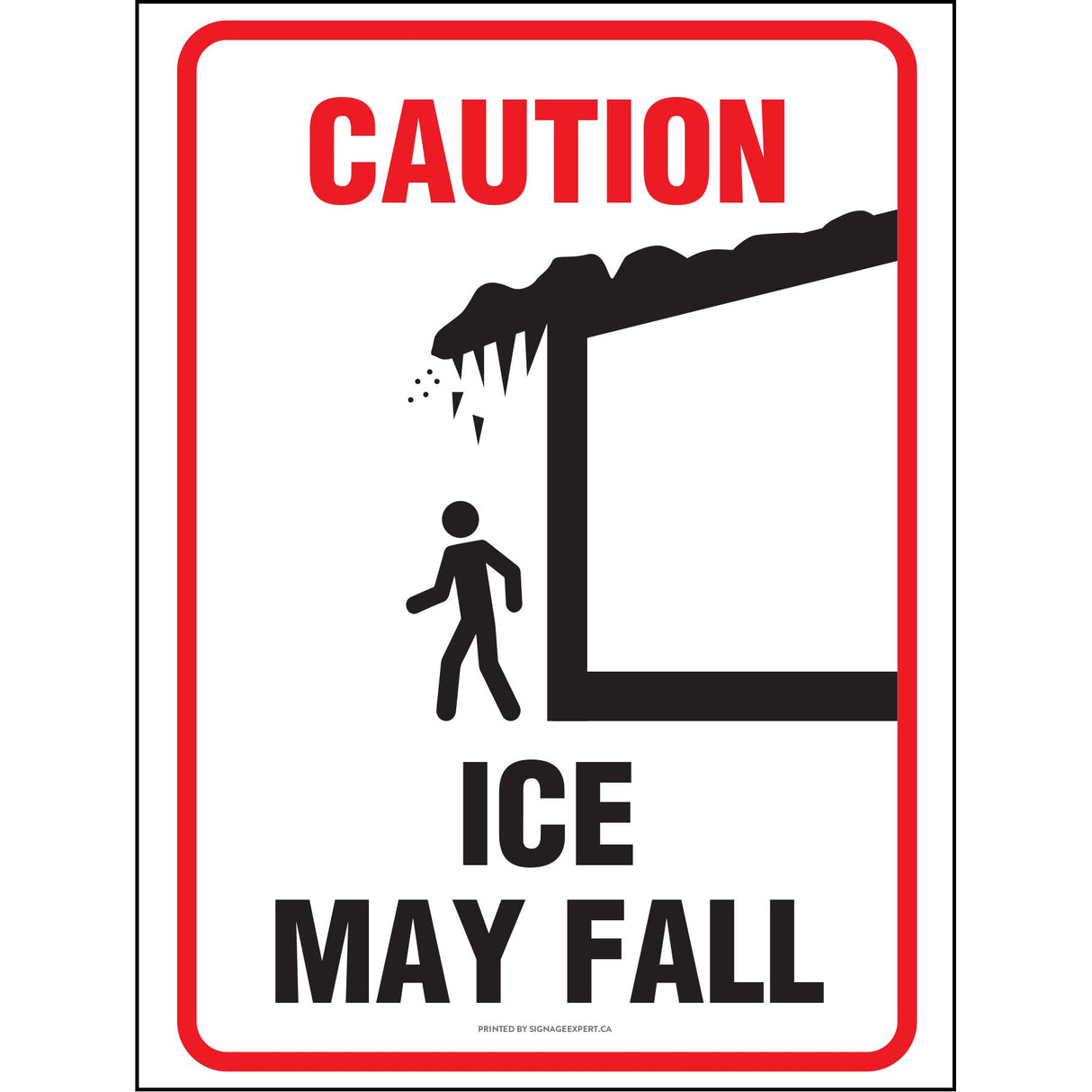 Caution - Ice May Fall