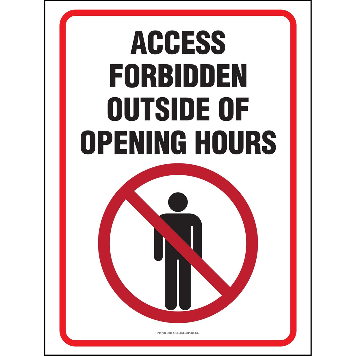 Access Forbidden Outside of Opening Hours – Affiche Expert