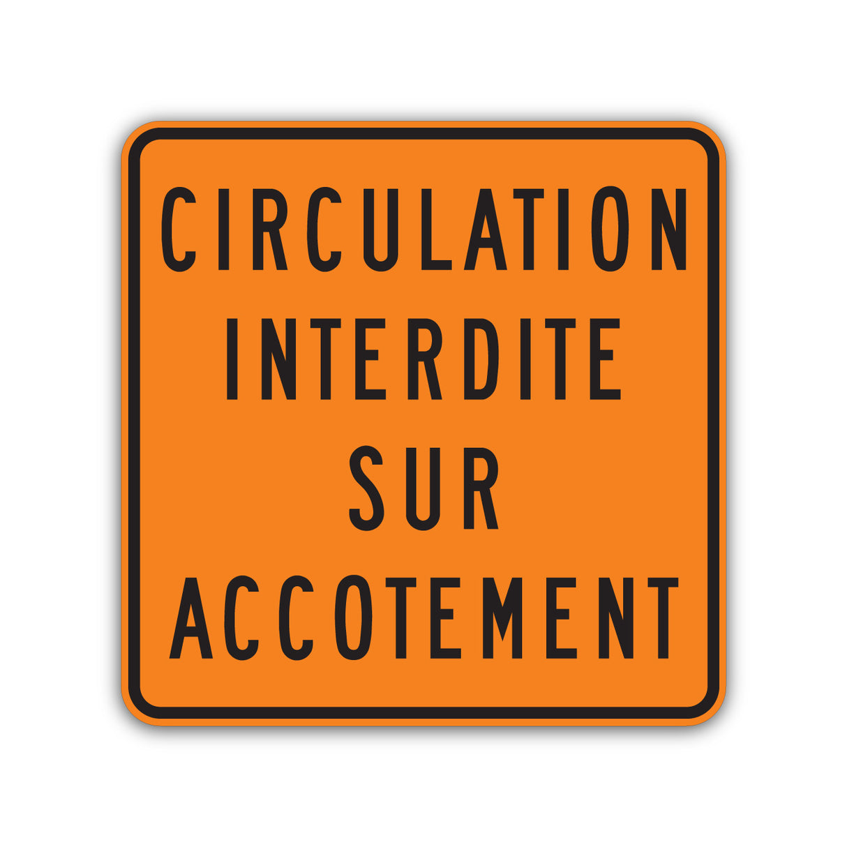 Circulation interdite sur accotement (T-200-2)
